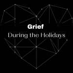 black image with constelation web heart. Words in white "Grief During the Holidays" with link to New Life Counseling Blog