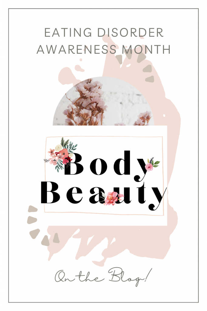Eating Disorder awareness month. Pink and white design with "body beauty" with watercolor flowers. Blog post promo image