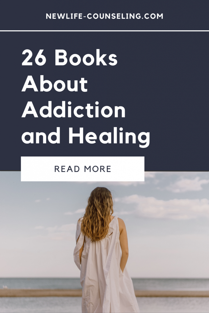 26 Books about Addiction and Healing